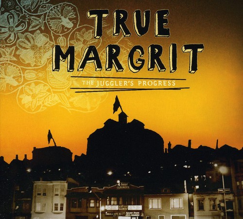 True Margrit - The Juggler's Progress [Digipak]