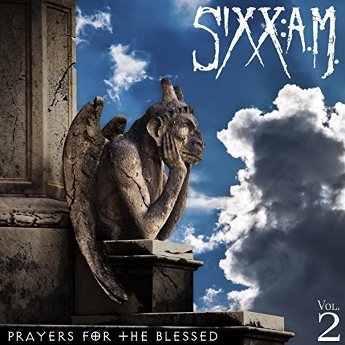 Sixx: A.M. - Prayers For The Blessed Vol 2