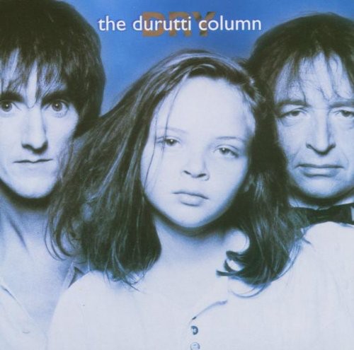 Durutti Column - Dry