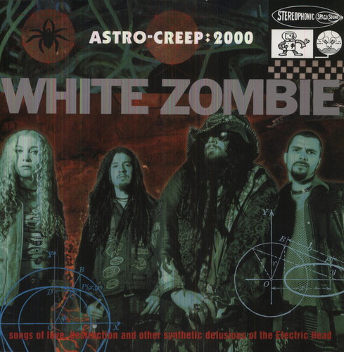 White Zombie - Astro-Creep:2000 [Import]