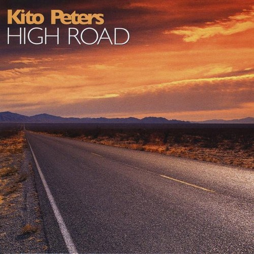 Kito Peters - High Road [Digipak]