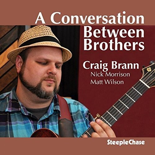 Craig Brann - Conversation Between Brothers