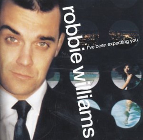 Robbie Williams - I've Been Expecting You [Import]