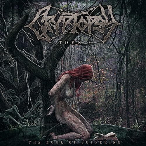 Cryptopsy - Book Of Suffering: Tome 1