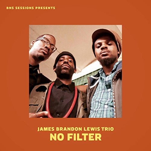 James Brandon Lewis - No Filter