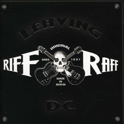 Riff-Raff - Leaving D.C. [Import]