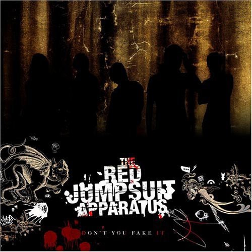 Red Jumpsuit Apparatus - Don't You Fake It