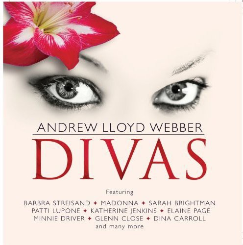 Andrew Lloyd Webber - Andrew Lloyd Webber: The Divas