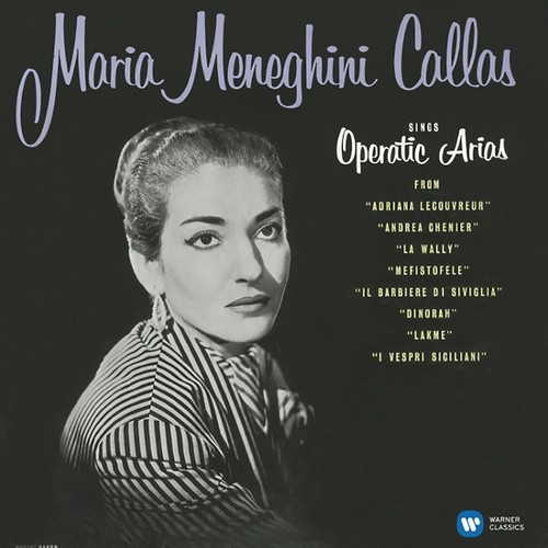 Maria Callas - Operatic Arias (lyric & Coloratura)