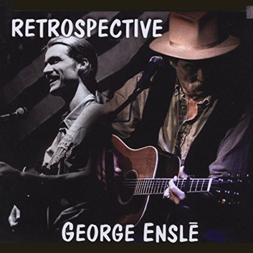 George Ensle - Retrospective