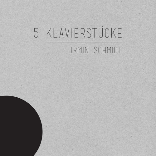 Irmin Schmidt - 5 Klavierstucke