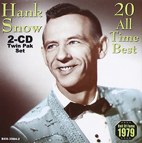 Hank Snow - 20 All Time Best