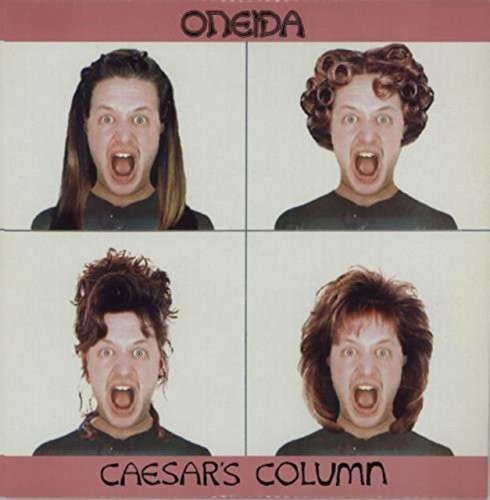 Oneida - Caesars Column