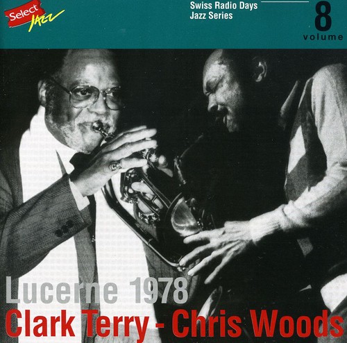 Clark Terry - Lucerne 1978 Swiss Radio [Import]