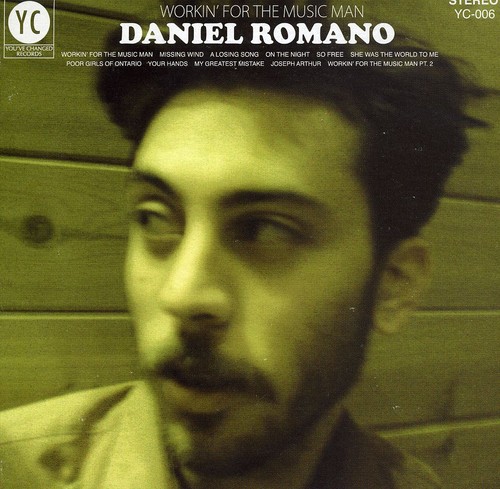 Daniel Romano - Workin' For The Music Man [Import]