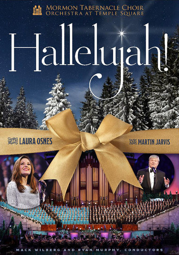 The Mormon Tabernacle Choir: Hallelujah!