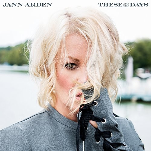 Jann Arden - These Are The Days