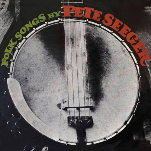 Pete Seeger - Folk Songs By....