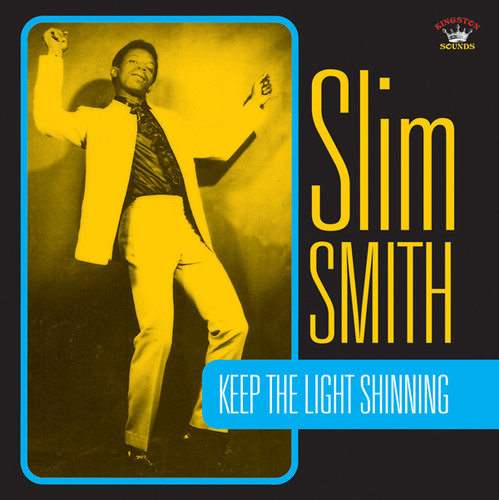 Slim Smith - Keep the Light Shining