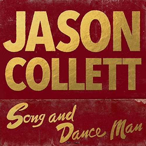 Jason Collett - Song And Dance Man [Vinyl]