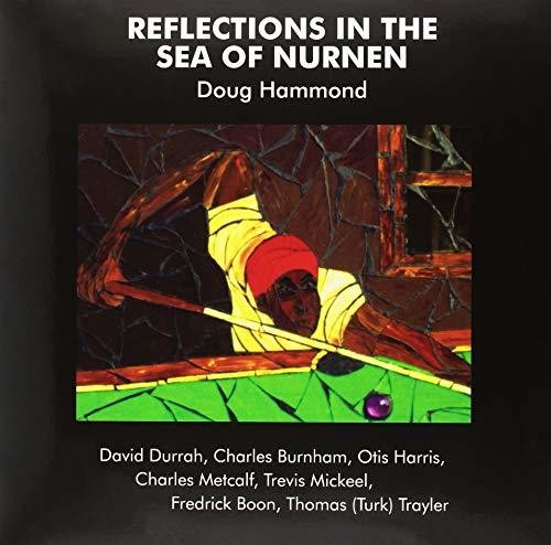 Doug Hammond - Reflections In The Sea Of Nurnen [180 Gram]