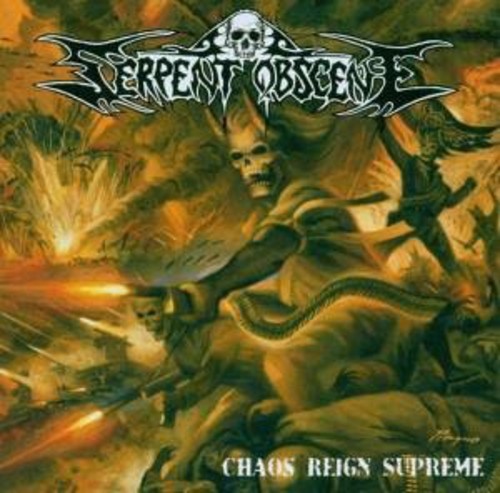 Serpent Obscene - Chaos Reign Supreme