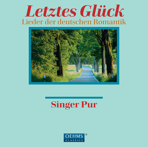 Singer Pur - Songs of the German Romantics