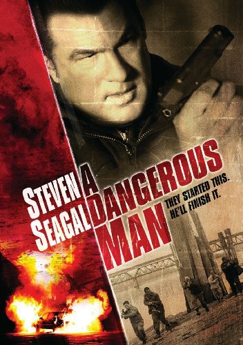 Steven Seagal - Dangerous Man