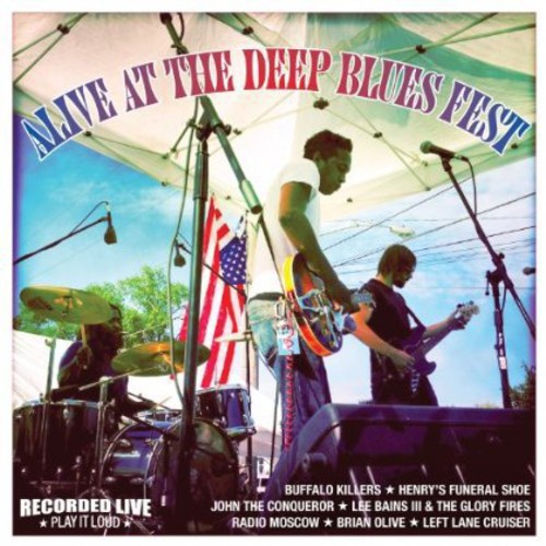 Alive At The Deep Blues Fest - Alive At The Deep Blues Fest