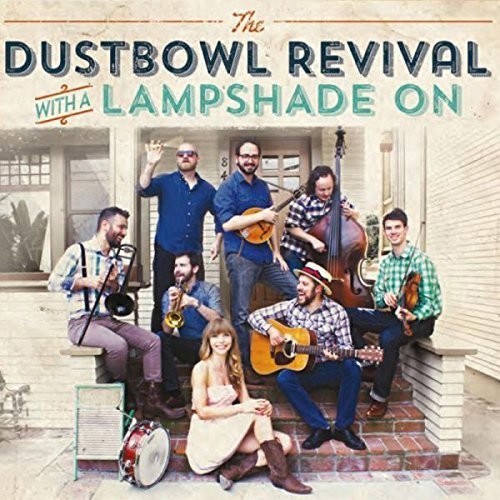 Dustbowl Revival - With A Lampshade On [Import]