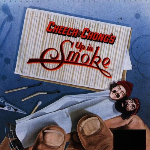 Up In Smoke - Cheech & Chong's Up in Smoke (Original Soundtrack)