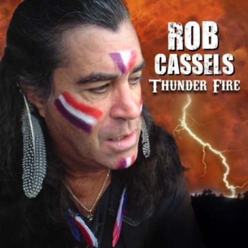 Rob Cassels - Thunder Fire