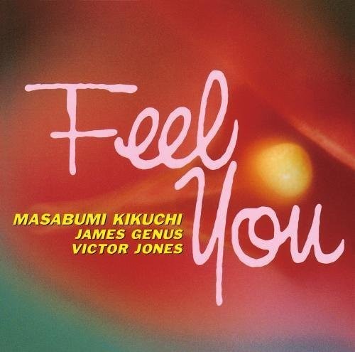 Masabumi Kikuchi - Feel You [Remastered] (Jpn)
