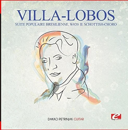 Villa-Lobos: Suite Populaire Bresilienne, W020: II. Schottish-Choro