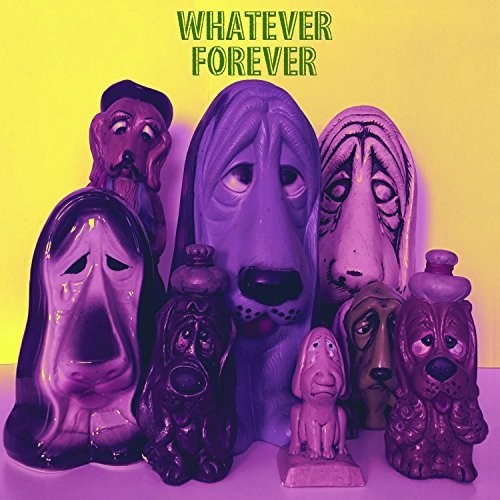 Whatever Forever - Whatever Forever