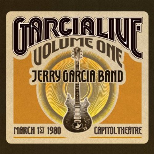 Jerry Garcia Band - GarciaLive Vol.1 - March 1st 1980, Capitol Theater