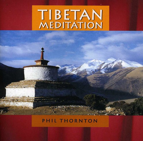 Phil Thornton - Tibetan Meditation
