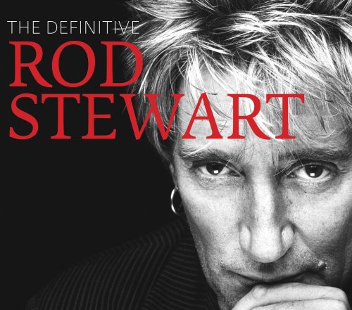 Rod Stewart - The Definitive Rod Stewart [Standard Version]
