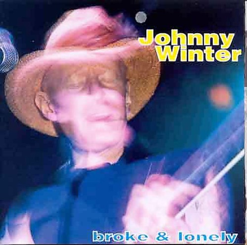 Johnny Winter - Broke & Lonely