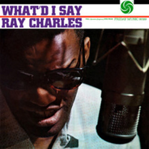 Ray Charles - What'd I Say [Limited Edition] [180 Gram]