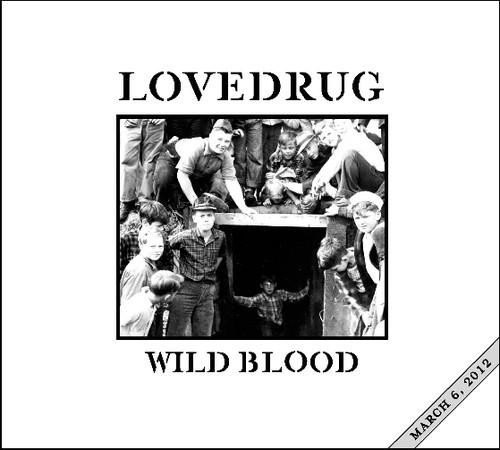 Lovedrug - Wild Blood