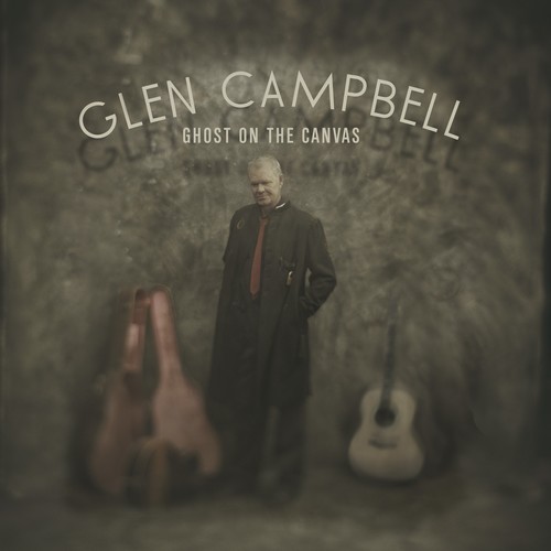 Glen Campbell - Ghost On The Canvas (Pict) [Download Included]