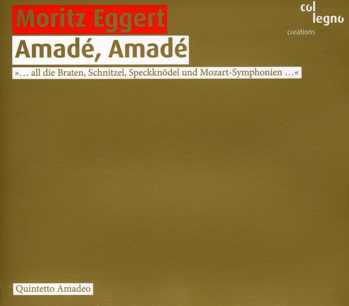 Moritz Eggert - Amade Amade [Digipak]