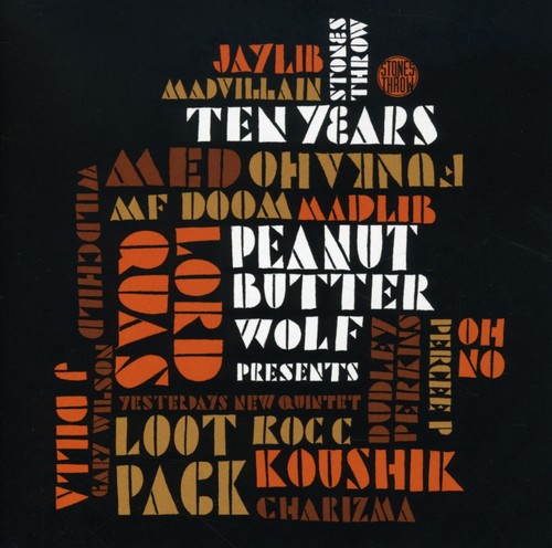Peanut Butter Wolf Presents - Stones Throw Ten Years