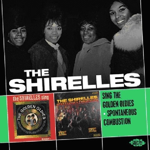 Shirelles - Sing The Golden Oldies/Spontaneous Combustion [Import]