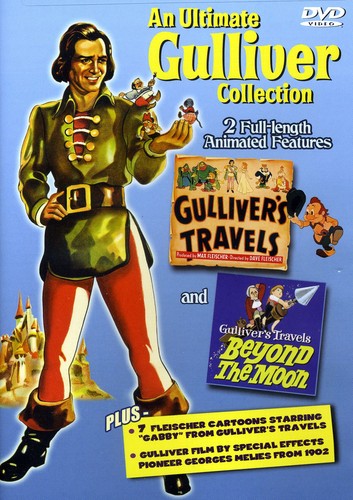 An Ultimate Gulliver Collection: Gulliver's Travels /  Gulliver's Travels Beyond the Moon