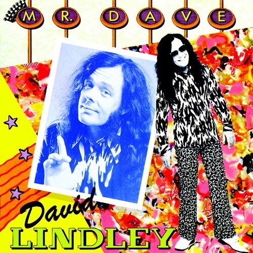 David Lindley - Mr. Dave (2016 Reissue) [Reissue]