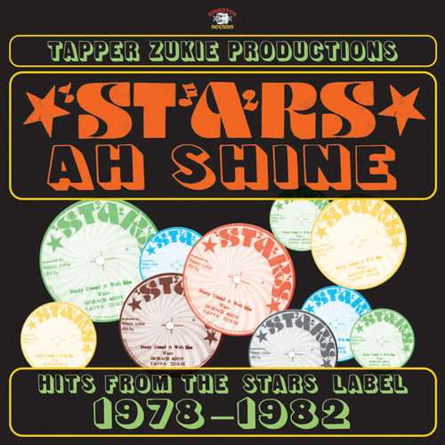 Tapper Zukie - Stars ah Shine: Hits from the Stars Label 1978-1982
