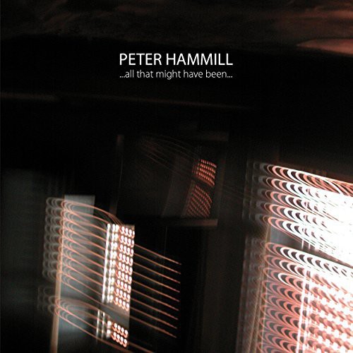 Peter Hammill - All That Might Have Been