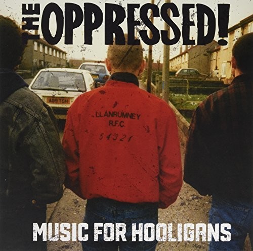 Oppressed - Music For Hooligans